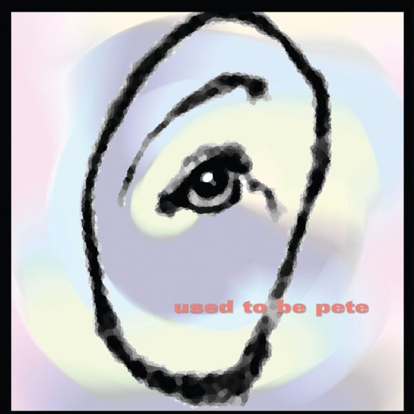 Used To Be Pete - full release download