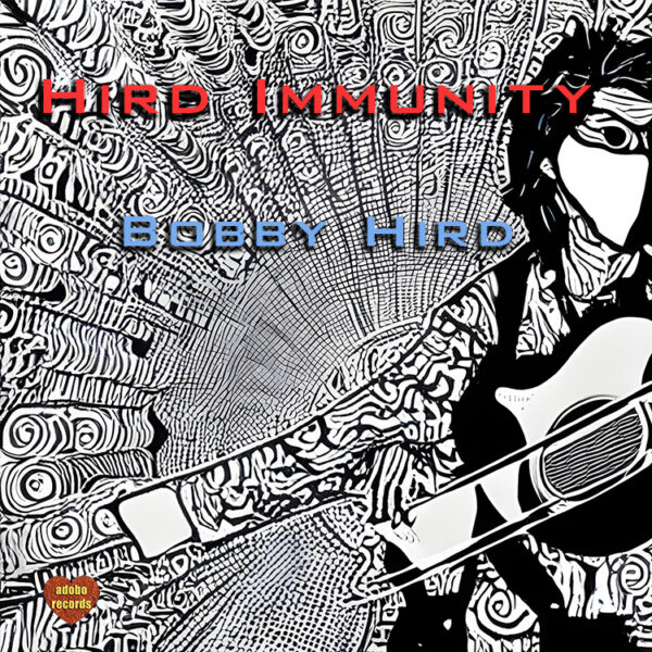 Bobby Hird - Hird Immunity